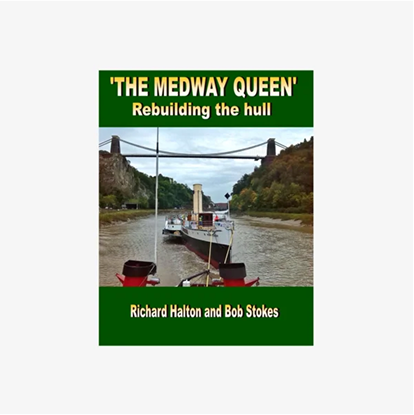 Medway Queen - Rebuilding the Hull book cover